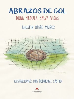 cover image of Abrazos de gol. Dona médula. Salva vidas